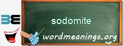 WordMeaning blackboard for sodomite